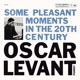 Oscar Levant Some Pleasant Moments in the 20th Century EP
