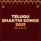 Telugu Bhakthi Songs 2021