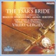 Rimsky Korsakov The Tsar s Bride