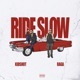 Ride Slow Single