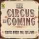 The Circus Is Coming Circus Music for Calliope