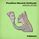 Positive Mental Attitude Single