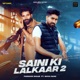 Saini Ki Lalkaar 2 feat Shiva Single