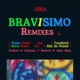 Bravisimo Remixes Single