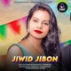 Jiwid Jibon Single