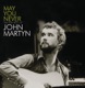 May You Never The Very Best of John Martyn