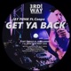 Get Ya Back EP feat Cooper Funk Single