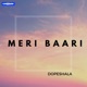 Meri Baari Single