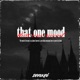 That One Mood Single