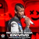 No Siento Nada En Vivo Single