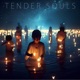 Tender Souls Single