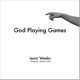 God Playing Games feat Avalance Oliver Lundin Single