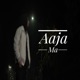 Aaja Ma Single