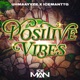 Positive Vibes feat Uhmaayyze Single