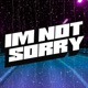 I m Not Sorry Single