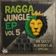 Ragga Jungle Ep Vol 5 Blackout Ja Special feat Norris B Mikey Tenna Congo Natty Courtney Melody Miss Klair EP