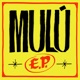 Mulú EP