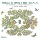 Finzi His Friends Songs