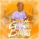 Ghetto Blues Single
