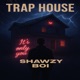 Trap House Single
