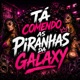 Ta Comendo as Piranhas da Galaxy feat MC TH Single