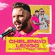Chelengo Lengo feat Thiago Brava Single