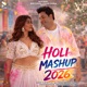 Holi Mashup 2026 Single