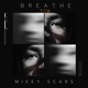 Breathe feat Mikey Scars Single