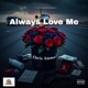 Always Love Me Single