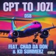 CPT TO JOZI feat Chad Da Don Kd Summerz Single
