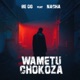Wametuchokoza Single