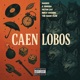 CAEN LOBOS feat Victor LVC D BUREBA Single
