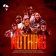 Nothing feat The Mith Kohen Jaycee Wonder JR Timothy CODE Vyper Ranking Remix Single