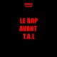 LE RAP AVANT T A L Single