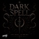 Dark Spell Single