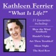 Kathleen Ferrier What is Life 21 favourites