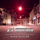 Blow Over Me Single