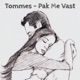 Pak Me Vast Single