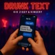 Drunk Text Single