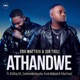 Athandwe feat B33Kay SA Cnethemba Gonelo Frank Mabeat Tribal Soul Single