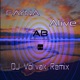 Alive DJ Vol vak Remix Single