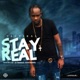 Stay Real Single
