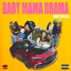 BABY MAMA DRAMA Single