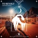 To Revolt Single