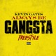 Always Be Gangsta Freestyle Single