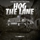 Hog the Lane feat Chris Matthews Single