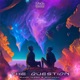 The Question Single