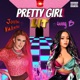Pretty Girl Lit feat Justina Valentine Single