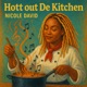 Hott out De Kitchen