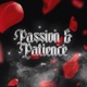 Passion Patience Single